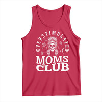 Overstimulated Moms Club Tank Top Funny Skeleton Mom Mother's Day Gift