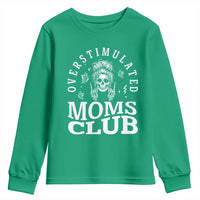 Overstimulated Moms Club Youth Sweatshirt Funny Skeleton Mom Mother's Day Gift