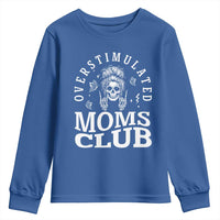 Overstimulated Moms Club Youth Sweatshirt Funny Skeleton Mom Mother's Day Gift