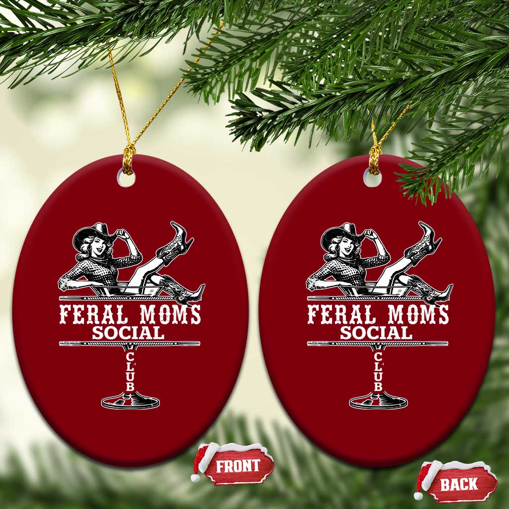 Feral Moms Social Club Ceramic Ornament Western Cowgirl Mom Mother’s Day Gift