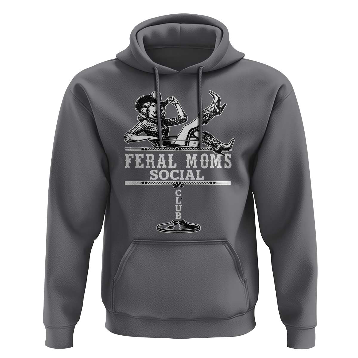 Feral Moms Social Club Hoodie Western Cowgirl Mom Mother’s Day Gift