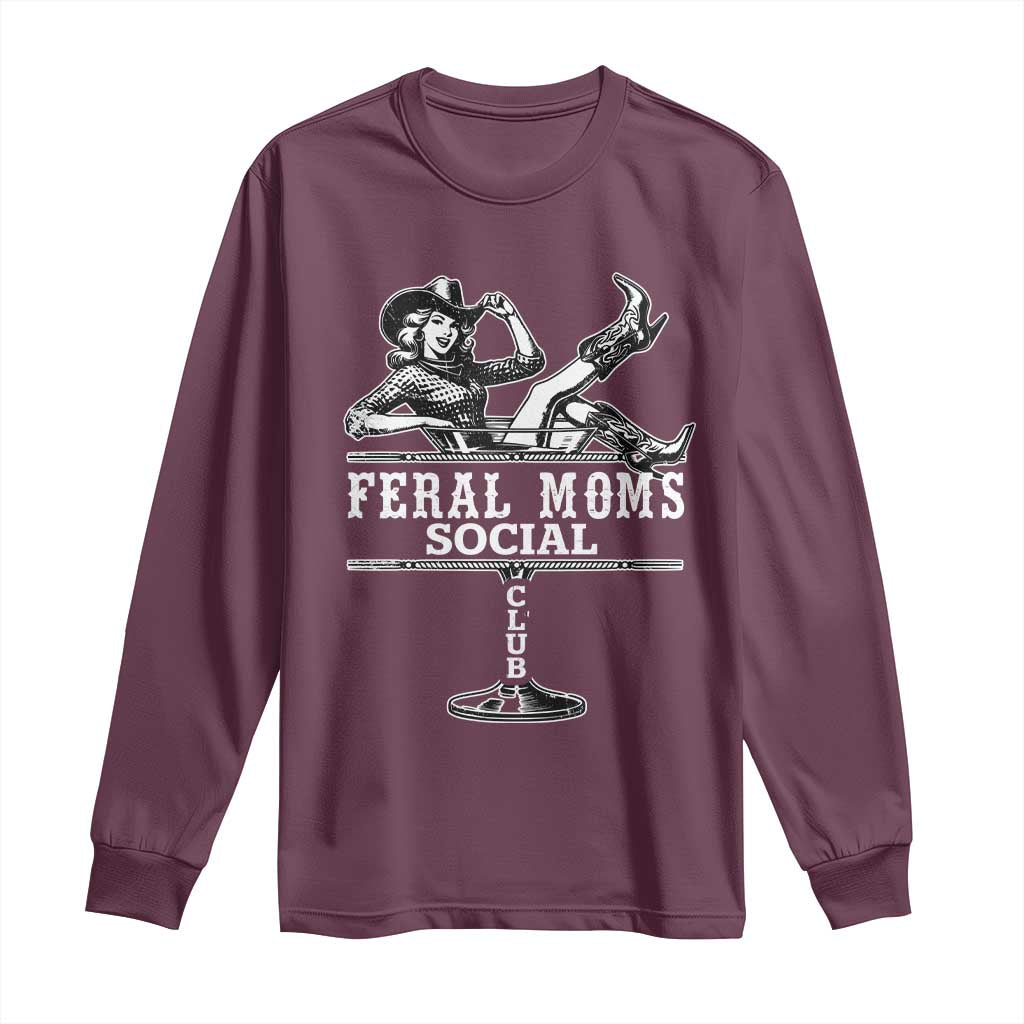 Feral Moms Social Club Long Sleeve Shirt Western Cowgirl Mom Mother’s Day Gift