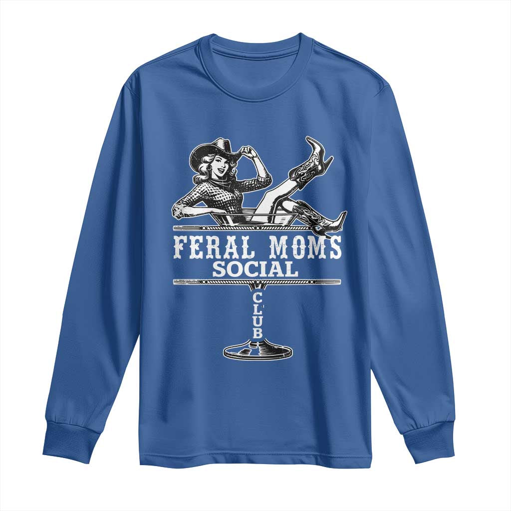 Feral Moms Social Club Long Sleeve Shirt Western Cowgirl Mom Mother’s Day Gift