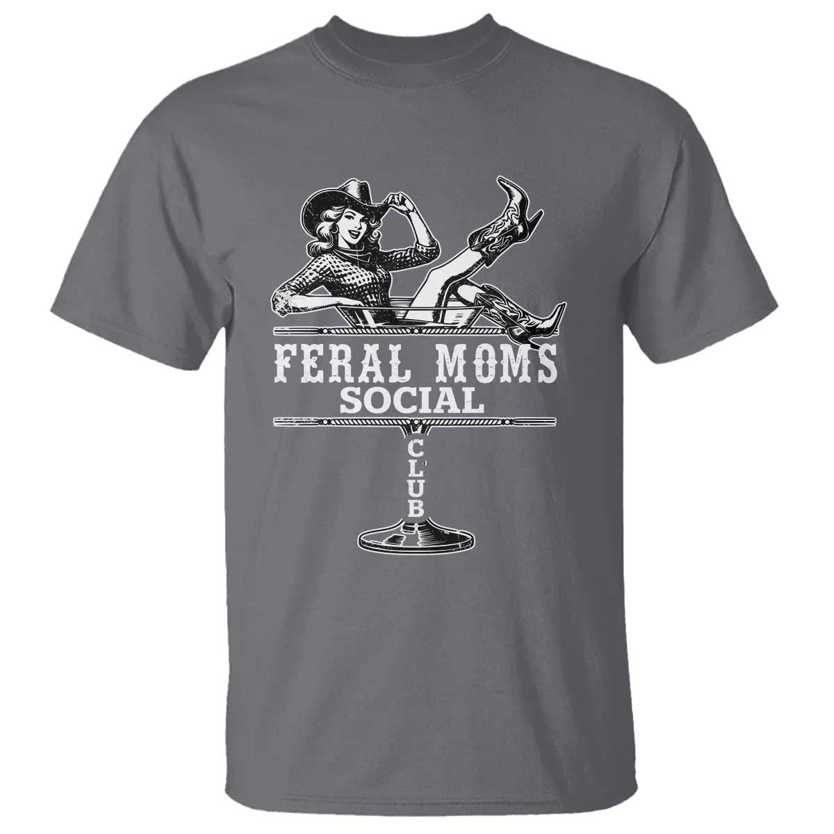 Feral Moms Social Club T Shirt Western Cowgirl Mom Mother’s Day Gift