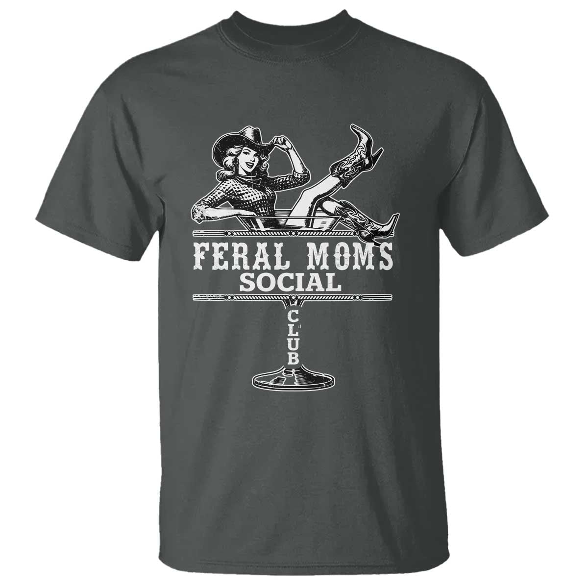 Feral Moms Social Club T Shirt Western Cowgirl Mom Mother’s Day Gift