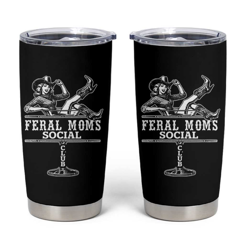 Feral Moms Social Club Tumbler Cup Western Cowgirl Mom Mother’s Day Gift