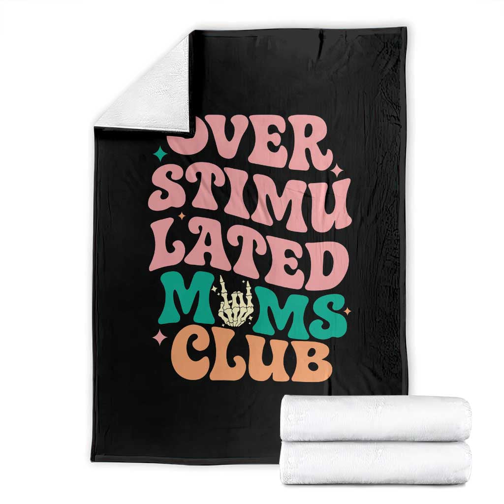 Overstimulated Moms Club Throw Blanket Funny Mom Life Mother Day Gift