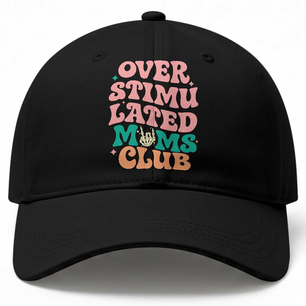 Overstimulated Moms Club Baseball Cap Funny Mom Life Mother Day Gift