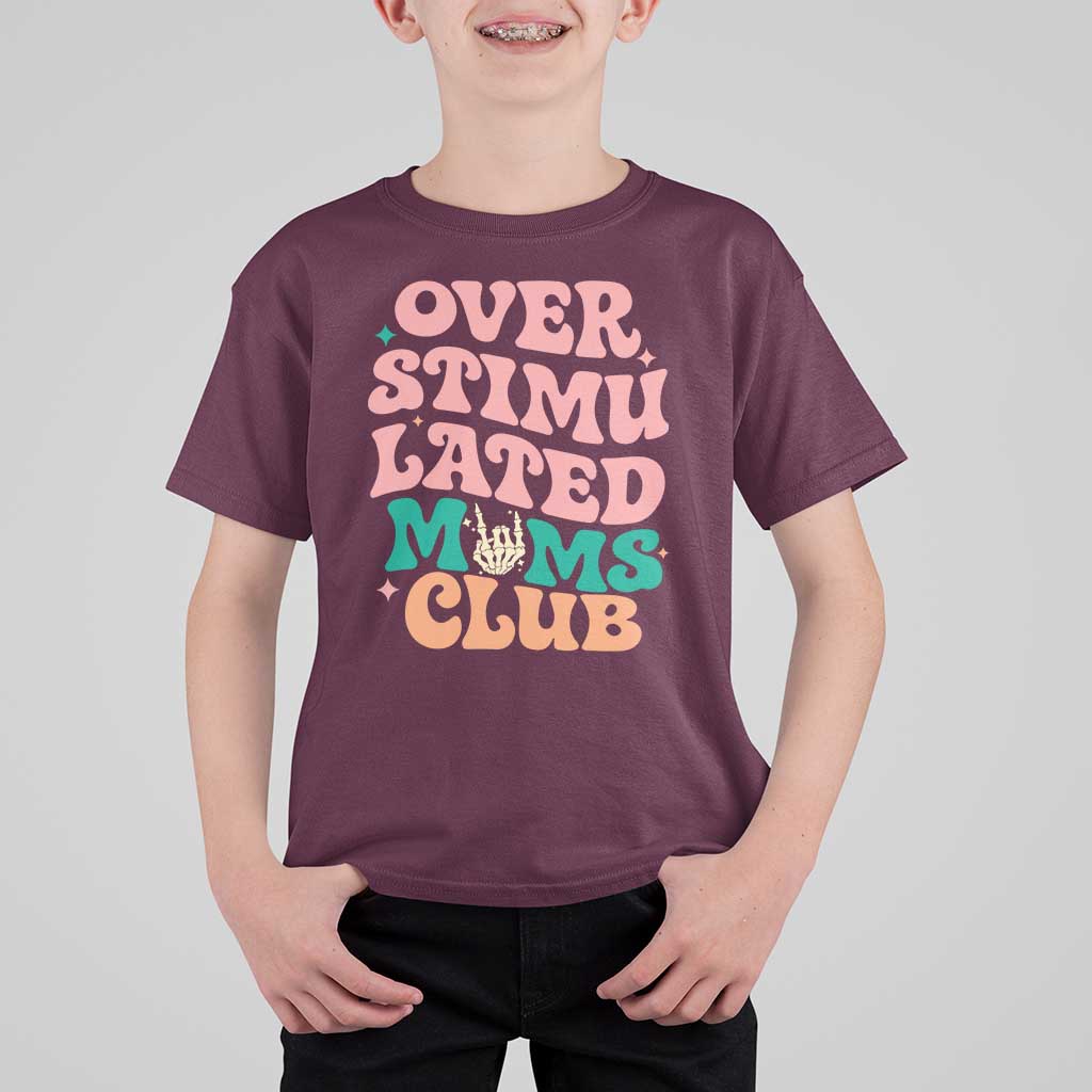 Overstimulated Moms Club T Shirt For Kid Funny Mom Life Mother Day Gift
