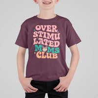 Overstimulated Moms Club T Shirt For Kid Funny Mom Life Mother Day Gift