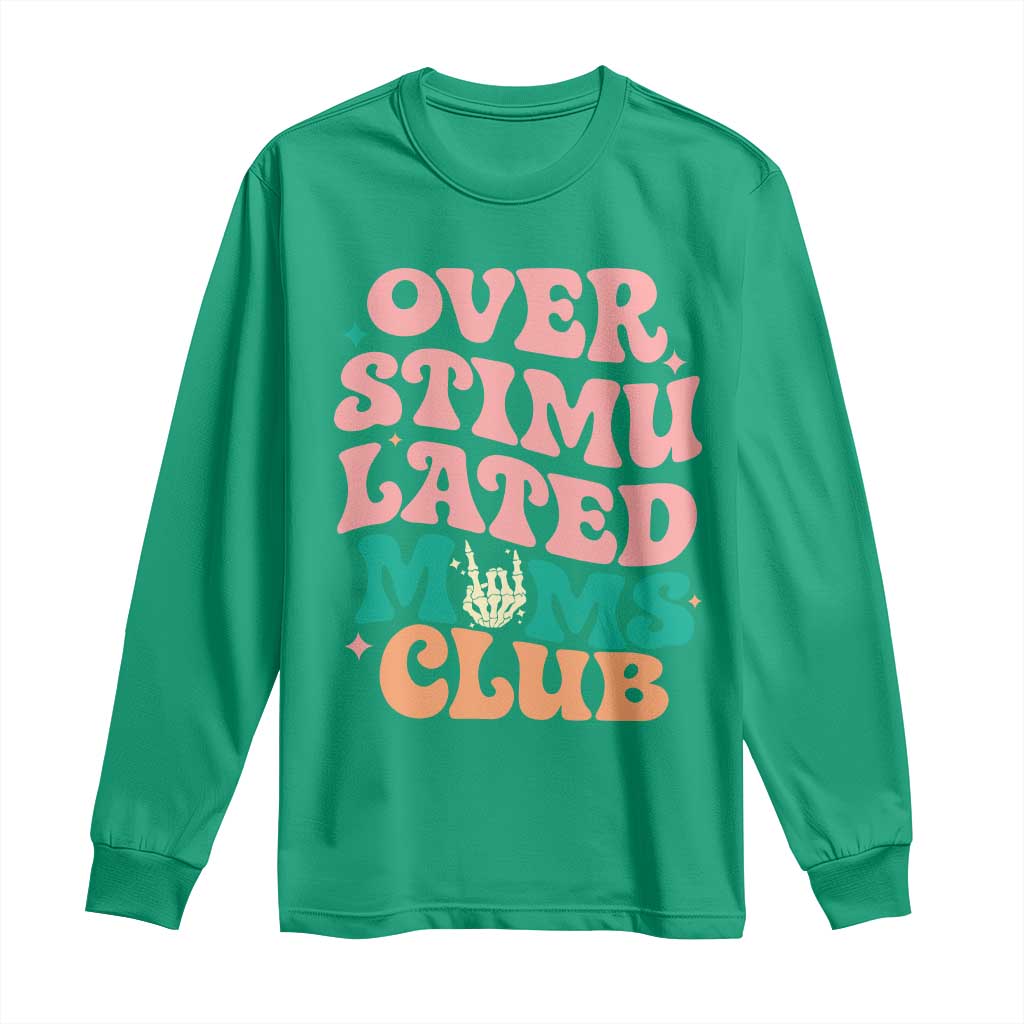 Overstimulated Moms Club Long Sleeve Shirt Funny Mom Life Mother Day Gift