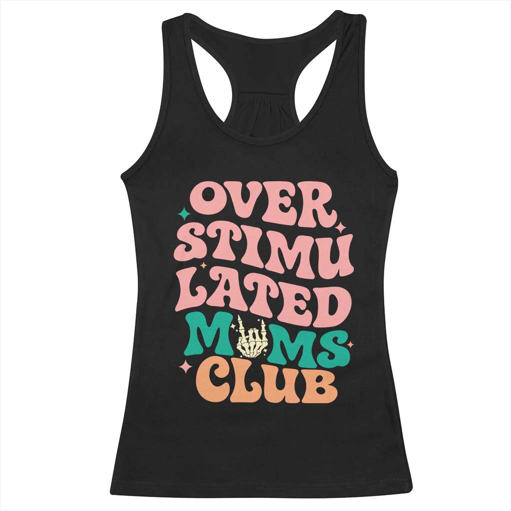 Overstimulated Moms Club Racerback Tank Top Funny Mom Life Mother Day Gift