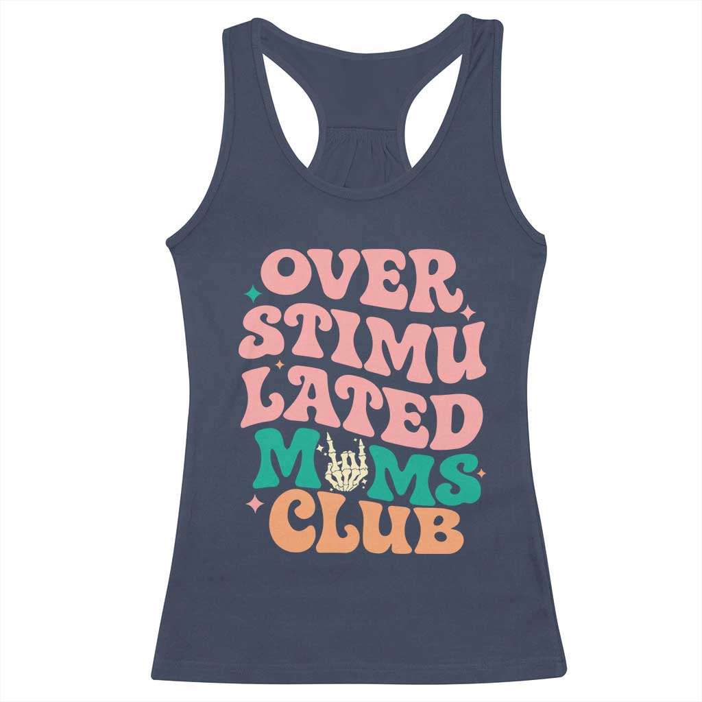 Overstimulated Moms Club Racerback Tank Top Funny Mom Life Mother Day Gift