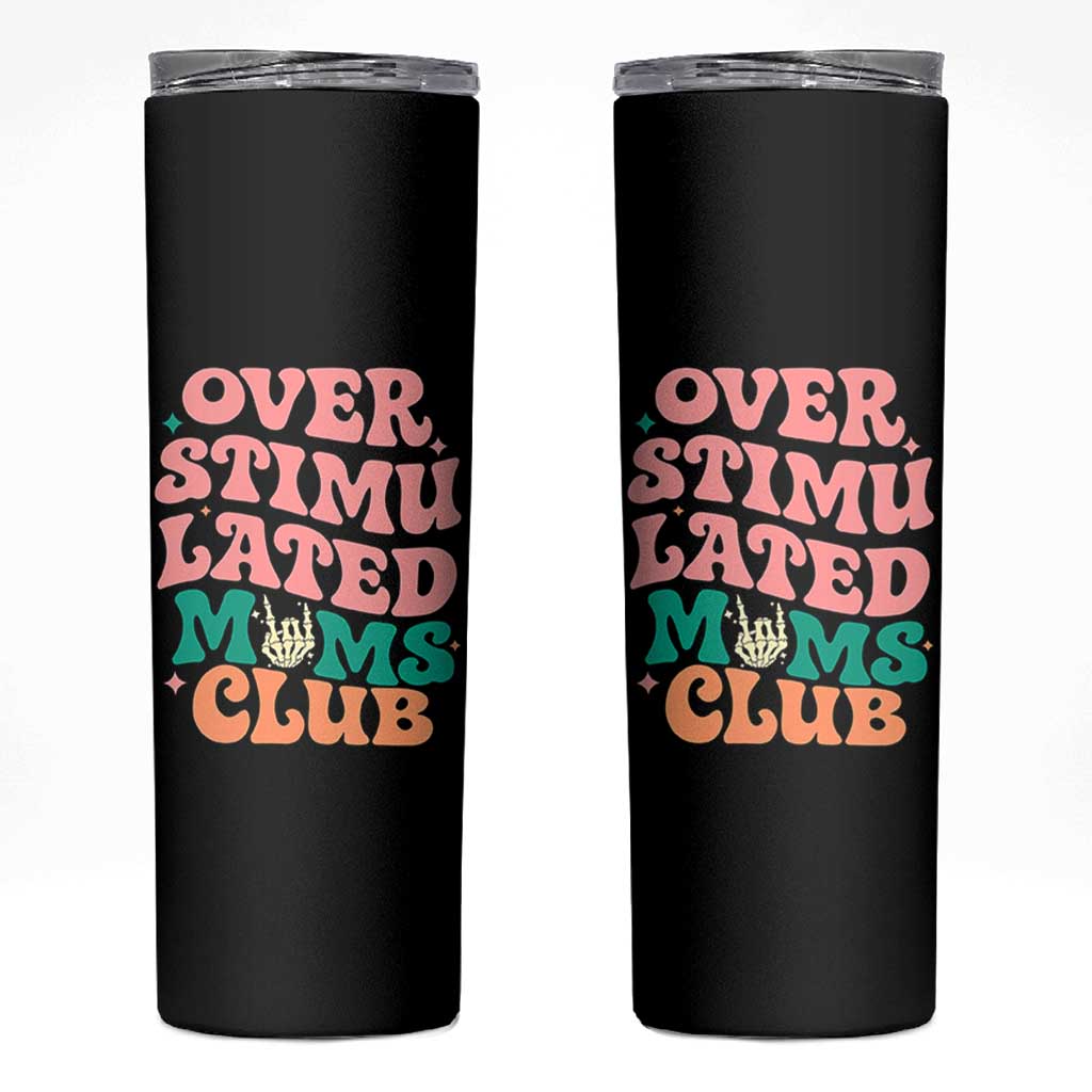 Overstimulated Moms Club Skinny Tumbler Funny Mom Life Mother Day Gift