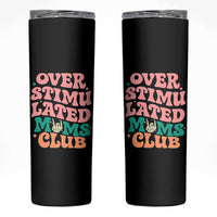 Overstimulated Moms Club Skinny Tumbler Funny Mom Life Mother Day Gift