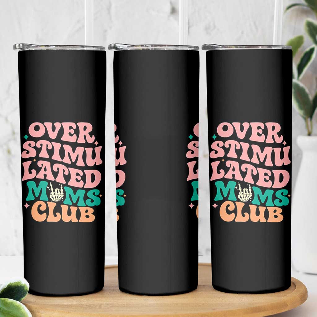 Overstimulated Moms Club Skinny Tumbler Funny Mom Life Mother Day Gift