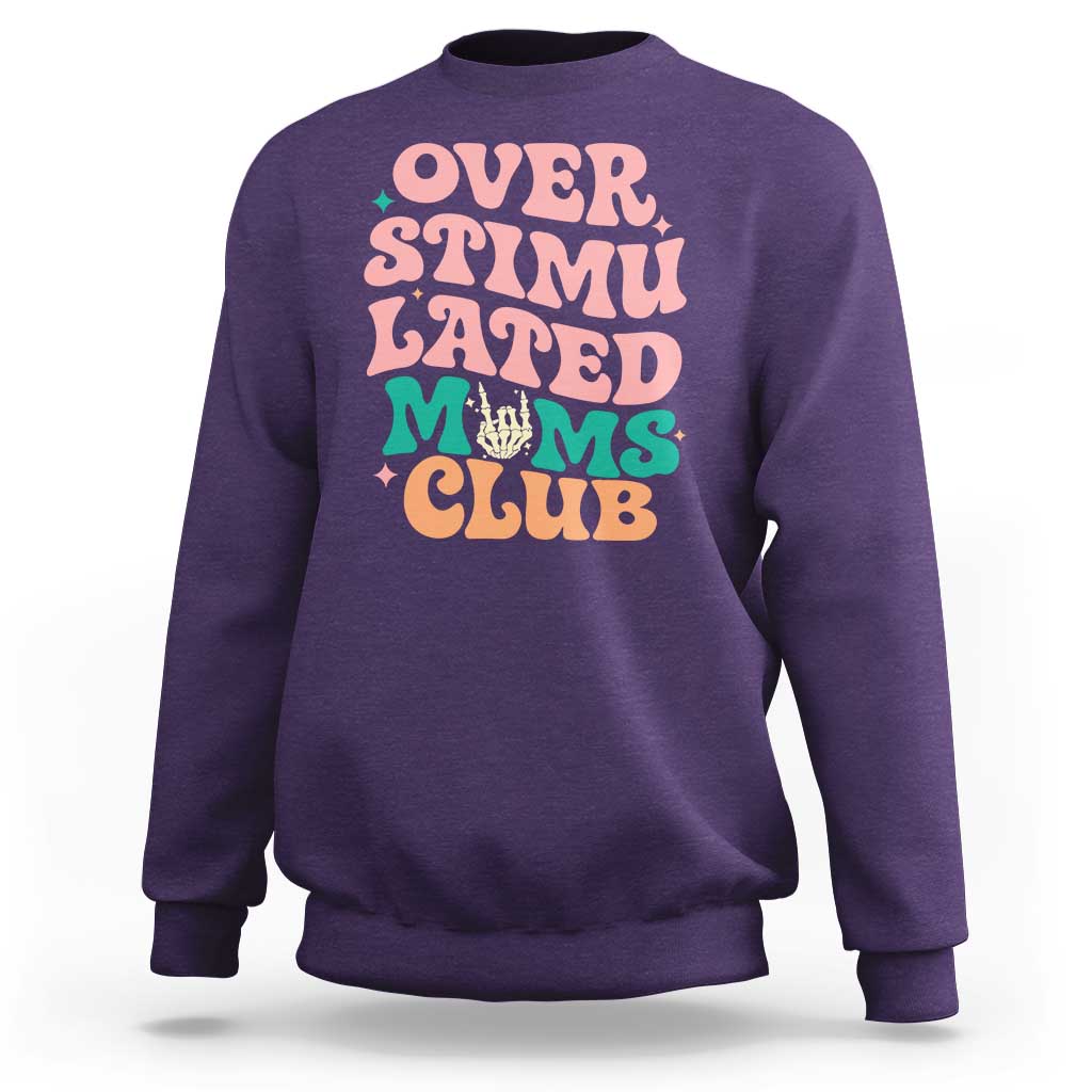 Overstimulated Moms Club Sweatshirt Funny Mom Life Mother Day Gift
