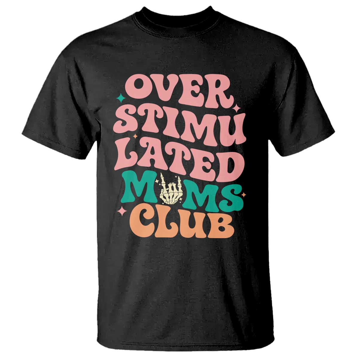 Overstimulated Moms Club T Shirt Funny Mom Life Mother Day Gift