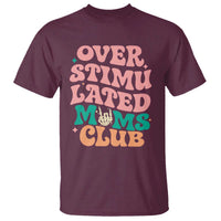 Overstimulated Moms Club T Shirt Funny Mom Life Mother Day Gift