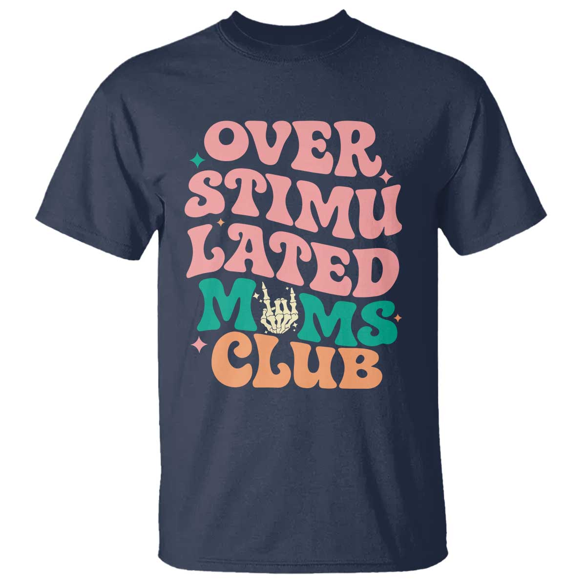 Overstimulated Moms Club T Shirt Funny Mom Life Mother Day Gift