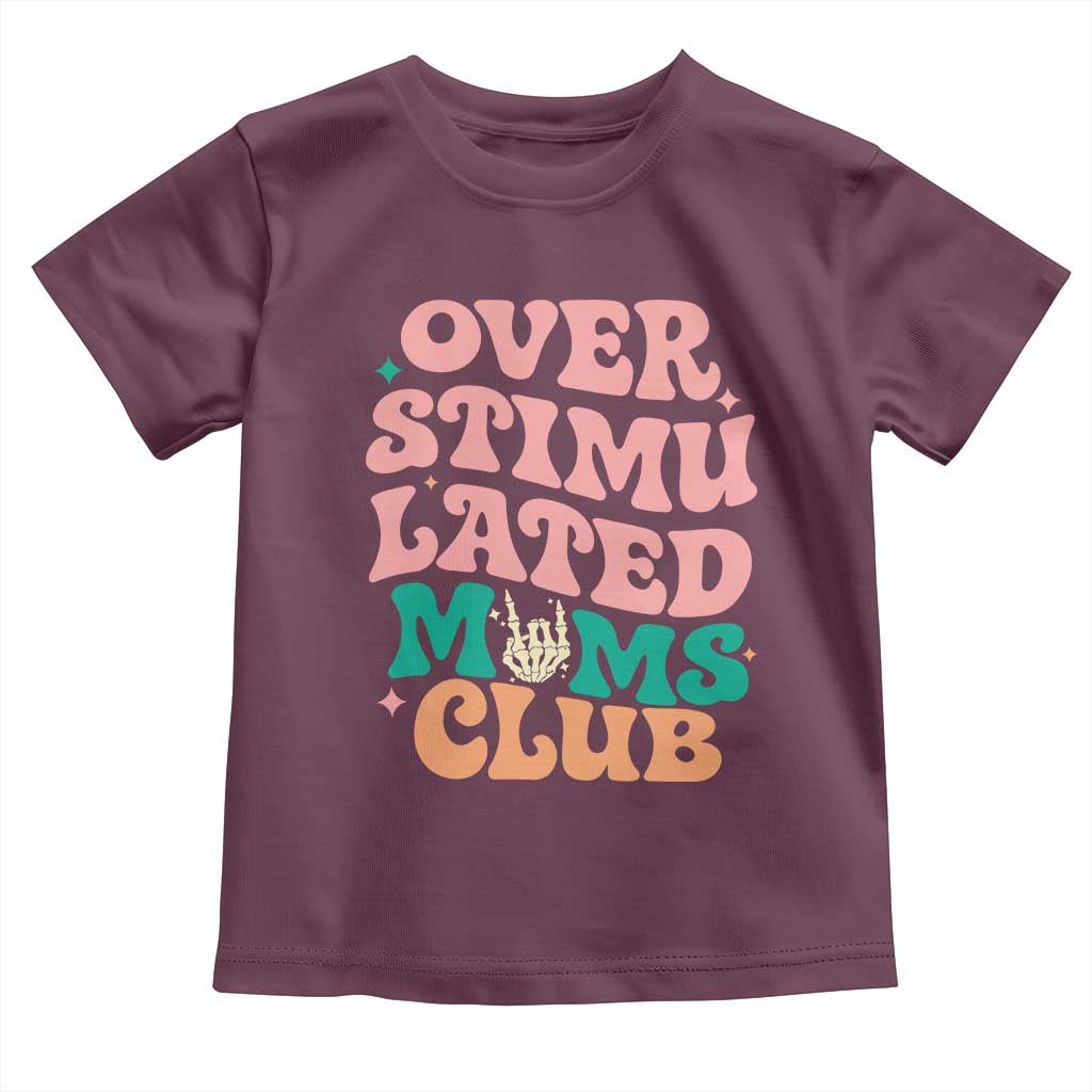 Overstimulated Moms Club Toddler T Shirt Funny Mom Life Mother Day Gift