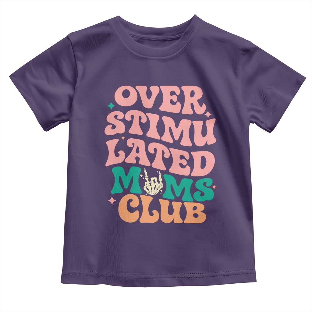 Overstimulated Moms Club Toddler T Shirt Funny Mom Life Mother Day Gift