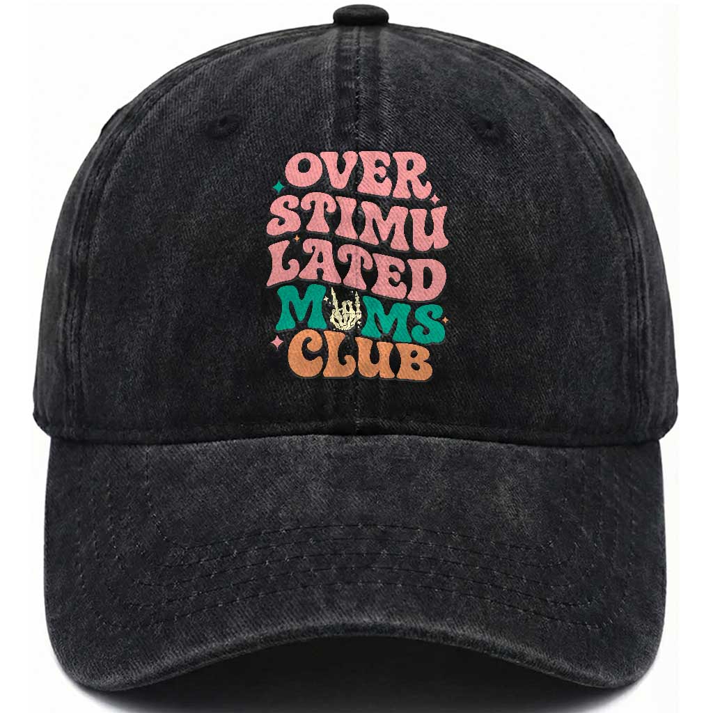Overstimulated Moms Club Washed Cotton Baseball Cap Funny Mom Life Mother Day Gift