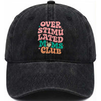 Overstimulated Moms Club Washed Cotton Baseball Cap Funny Mom Life Mother Day Gift