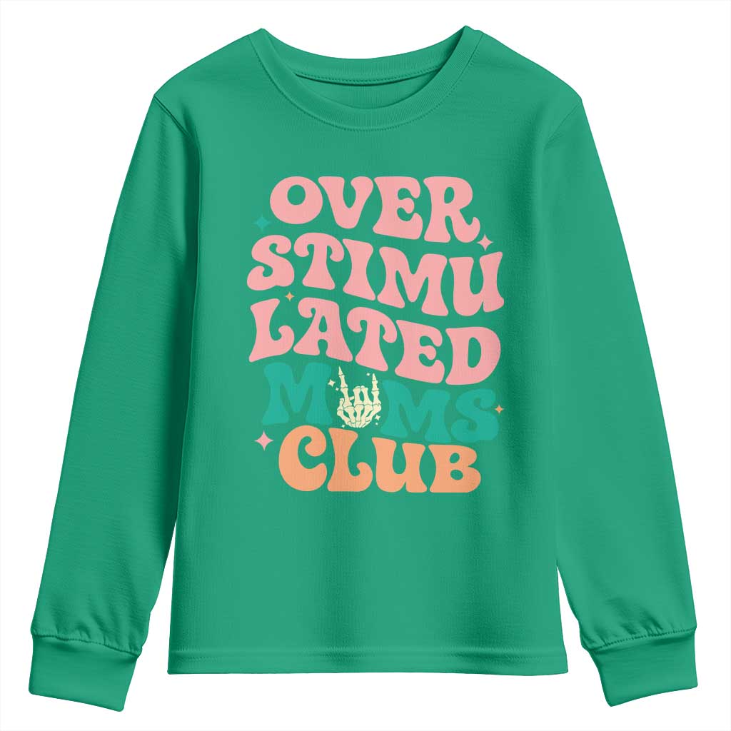 Overstimulated Moms Club Youth Sweatshirt Funny Mom Life Mother Day Gift