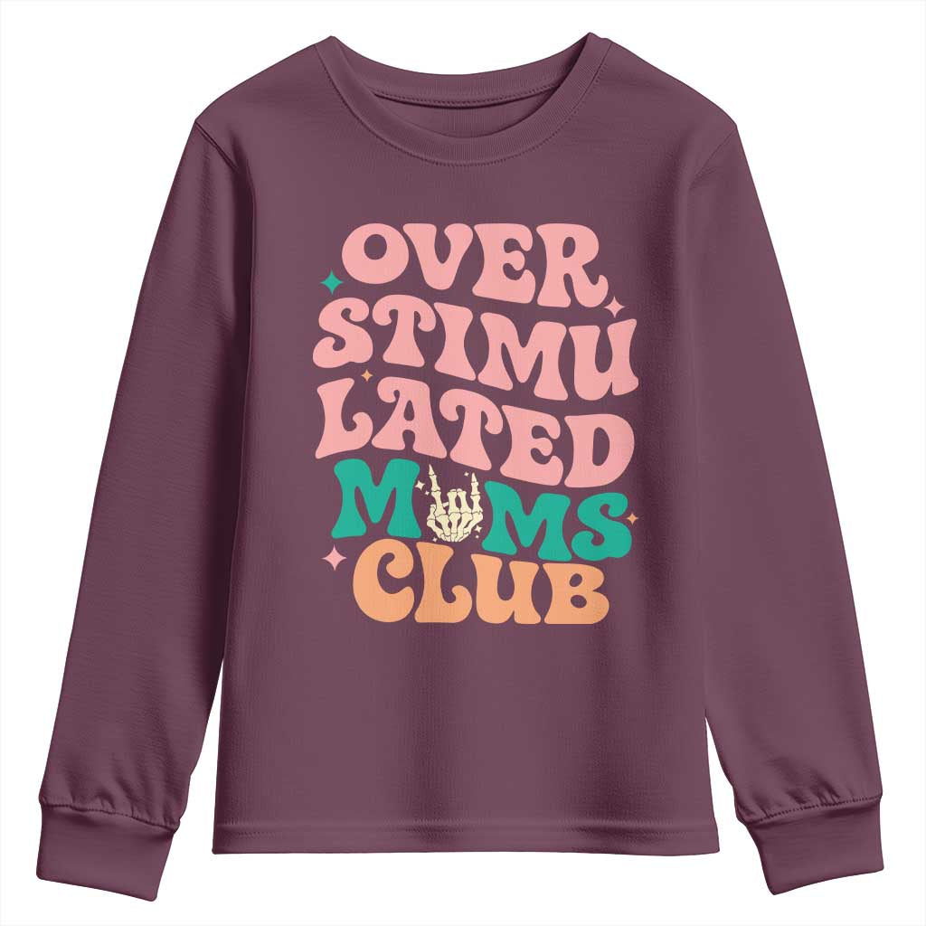 Overstimulated Moms Club Youth Sweatshirt Funny Mom Life Mother Day Gift