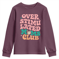 Overstimulated Moms Club Youth Sweatshirt Funny Mom Life Mother Day Gift