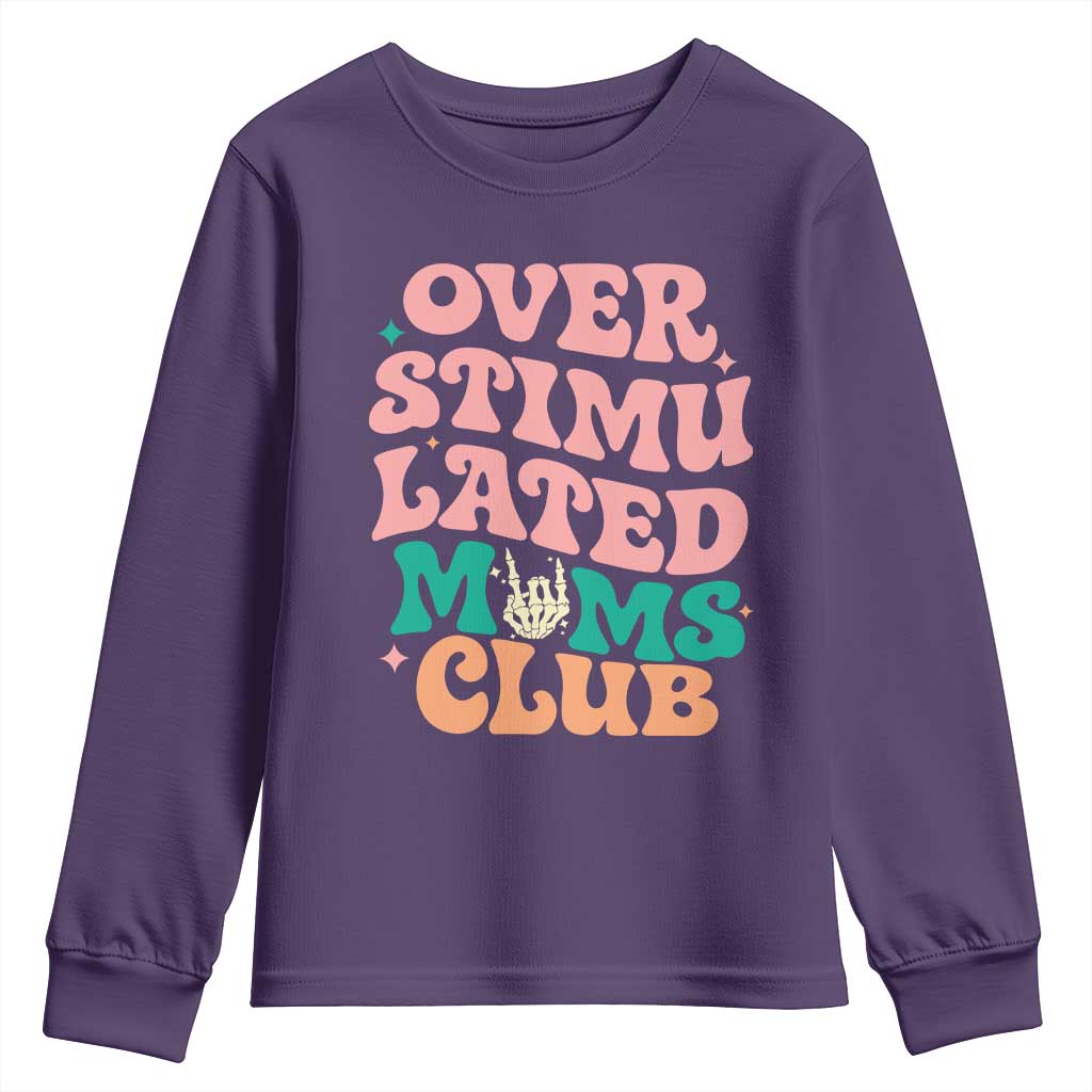 Overstimulated Moms Club Youth Sweatshirt Funny Mom Life Mother Day Gift