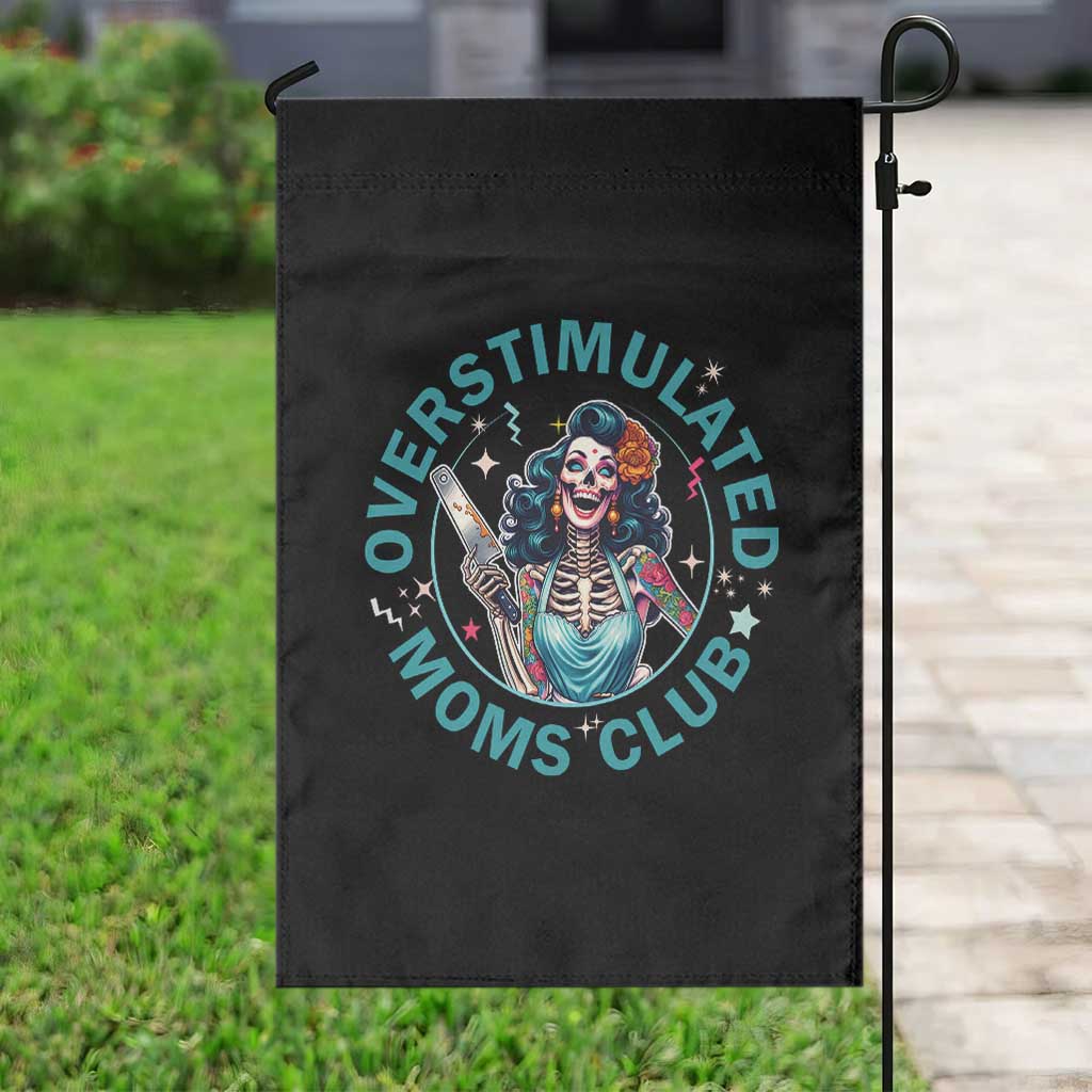 Overstimulated Moms Club Garden Flag Neurodivergent Mom Mental Health