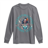 Overstimulated Moms Club Long Sleeve Shirt Neurodivergent Mom Mental Health