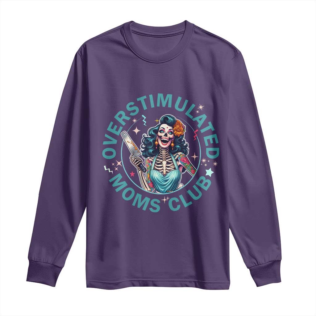 Overstimulated Moms Club Long Sleeve Shirt Neurodivergent Mom Mental Health