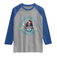 Overstimulated Moms Club Raglan Shirt Neurodivergent Mom Mental Health
