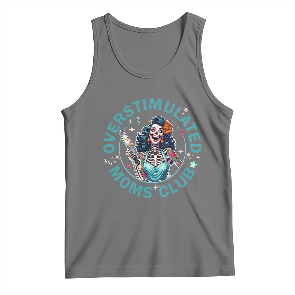 Overstimulated Moms Club Tank Top Neurodivergent Mom Mental Health