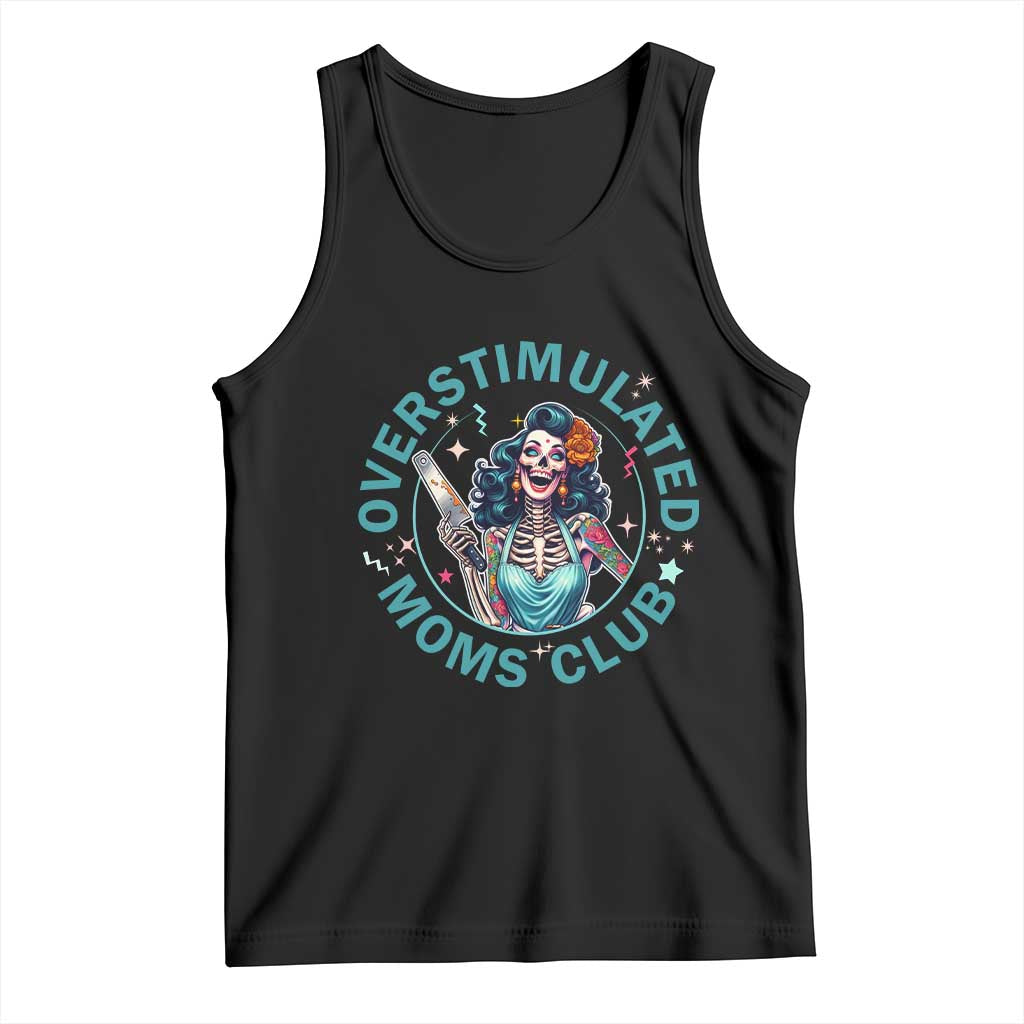 Overstimulated Moms Club Tank Top Neurodivergent Mom Mental Health