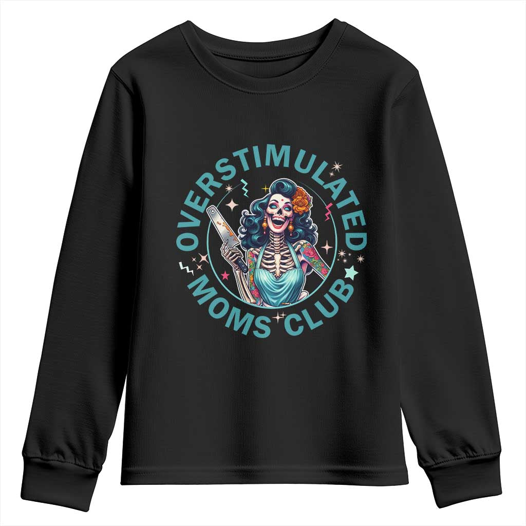 Overstimulated Moms Club Youth Sweatshirt Neurodivergent Mom Mental Health