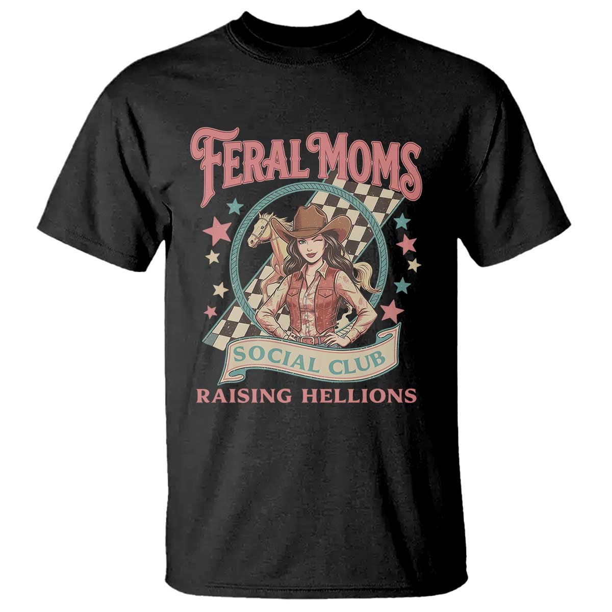Feral Moms Social Club T Shirt Western Cowgirl Mom Mother’s Day