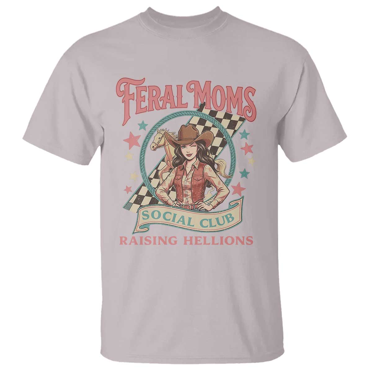 Feral Moms Social Club T Shirt Western Cowgirl Mom Mother’s Day