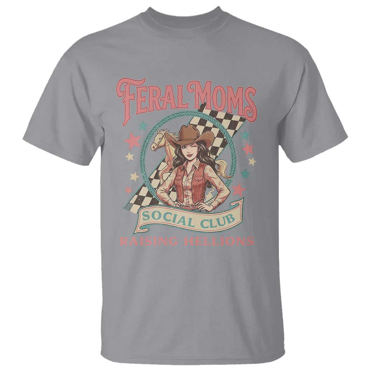 Feral Moms Social Club T Shirt Western Cowgirl Mom Mother’s Day