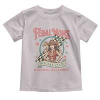 Feral Moms Social Club Toddler T Shirt Western Cowgirl Mom Mother’s Day