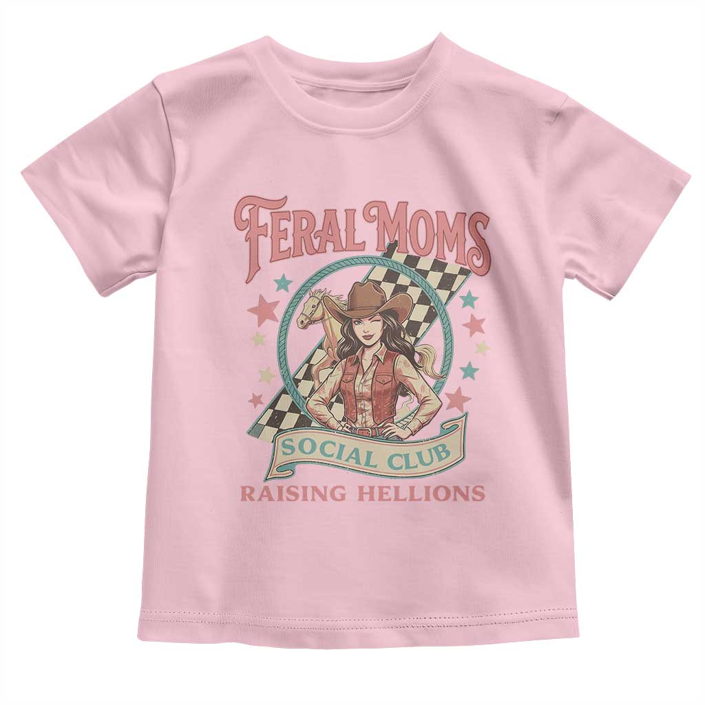 Feral Moms Social Club Toddler T Shirt Western Cowgirl Mom Mother’s Day