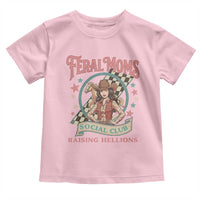 Feral Moms Social Club Toddler T Shirt Western Cowgirl Mom Mother’s Day