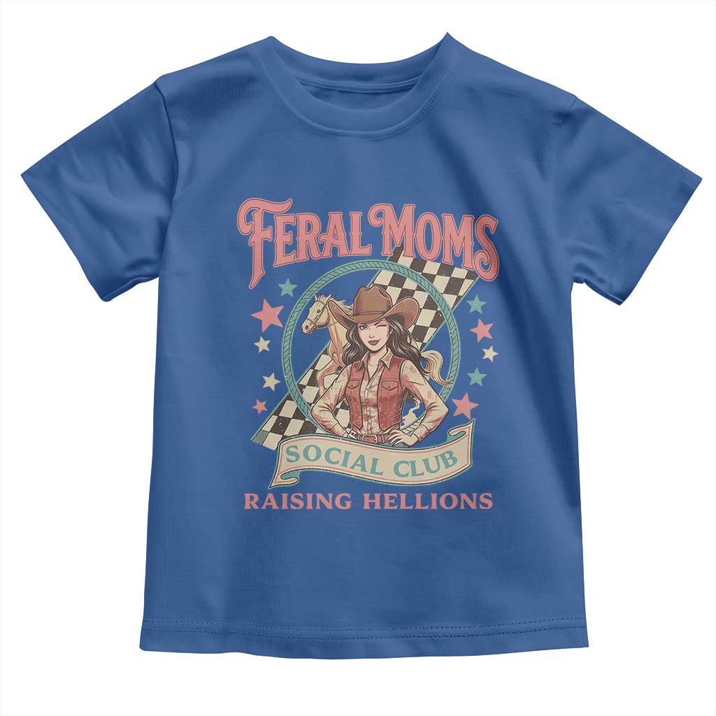 Feral Moms Social Club Toddler T Shirt Western Cowgirl Mom Mother’s Day