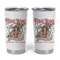 Feral Moms Social Club Tumbler Cup Western Cowgirl Mom Mother’s Day