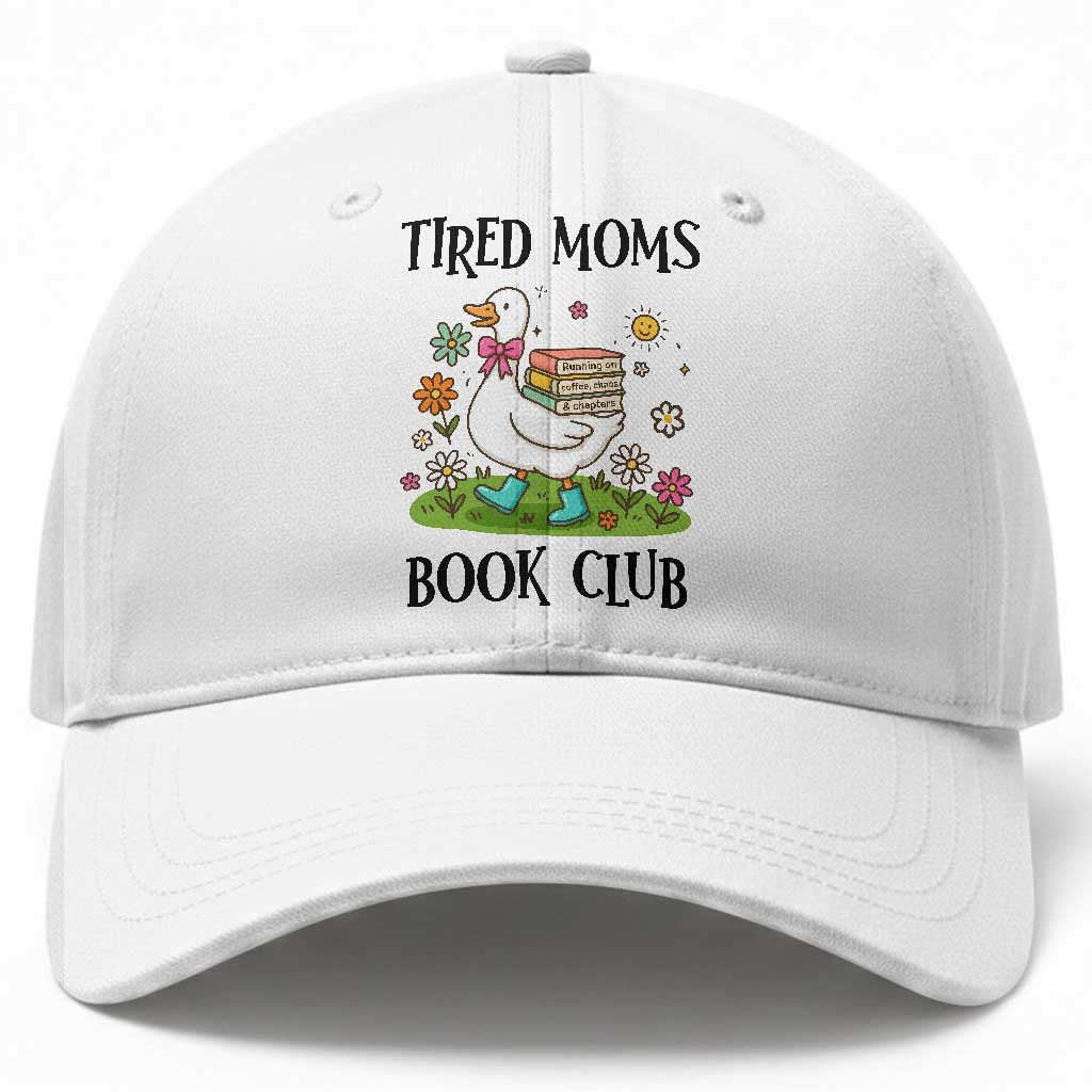 Tired Moms Book Club Baseball Cap Silly Goose Mama Bookish Reader Gift