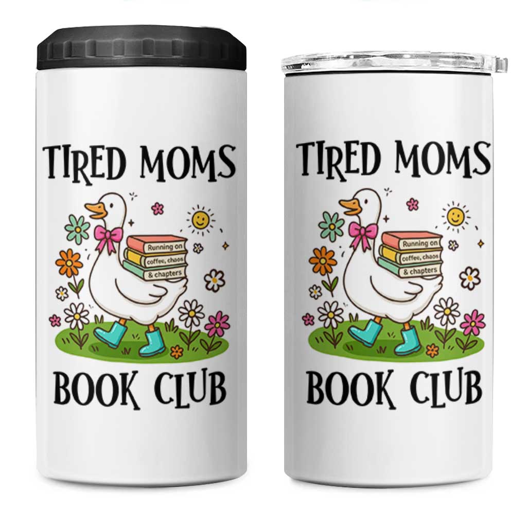 Tired Moms Book Club 4 in 1 Can Cooler Tumbler Silly Goose Mama Bookish Reader Gift
