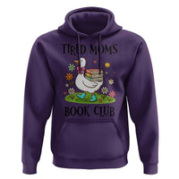Tired Moms Book Club Hoodie Silly Goose Mama Bookish Reader Gift